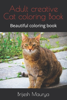 Paperback Adult creative Cat coloring Book: Beautiful coloring book