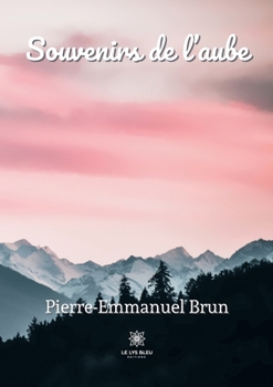 Paperback Souvenirs de l'aube [French] Book