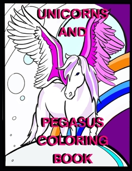 Paperback Unicorns and Pegasus Coloring Book