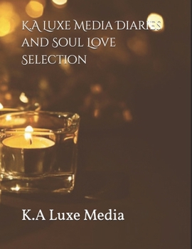 Paperback K.A Luxe Media Diaries and Soul Love Selection Book