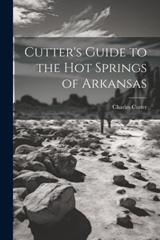 Paperback Cutter's Guide to the Hot Springs of Arkansas Book