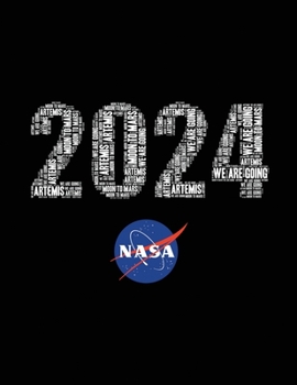 Paperback 2024 NASA: Officially Licensed Artemis Word Art We Are Going Moon To Mars Notebook Journal Logbook Book