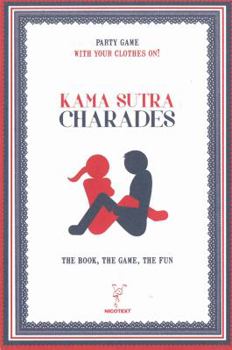 Paperback Kama Sutra Charades: The Book, the Game, the Fun Book