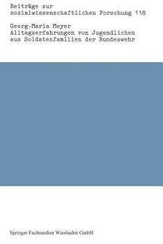Paperback Alltagserfahrungen Von Jugendlichen Aus Soldatenfamilien Der Bundeswehr [German] Book