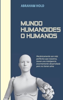 Paperback Mundo Humanoides o Humanos [Spanish] Book