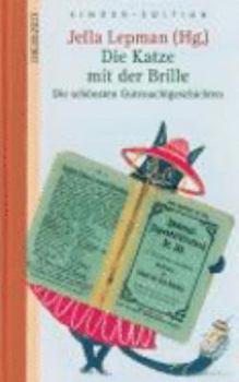 Hardcover Die Katze mit der Brille. Die schönsten Gutenachtgeschichten. DIE ZEIT Kinder Edition 03 [German] Book