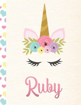 Ruby: Personalized Unicorn Primary Story Journal For Girls With Pink Name | Half Ruled Dotted Midline and Blank Picture Space | Kindergarten to Early ... | Grades K-2 Composition School Exercise Book