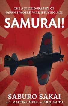 Paperback Samurai!: The Autobiography of Japan's World War II Flying Ace Book