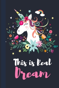 Paperback This is Real Dream: Composition Notebook: Cute Unicorn Face Notebook, Flowers Unicorn With Composition Note Book
