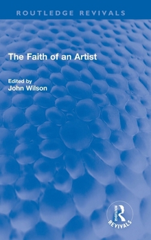 Hardcover The Faith of an Artist Book