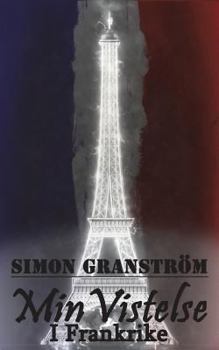 Paperback Min vistelse: i Frankrike [Swedish] Book