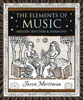 Paperback The Elements of Music: Melody, Rhythm & Harmony Book