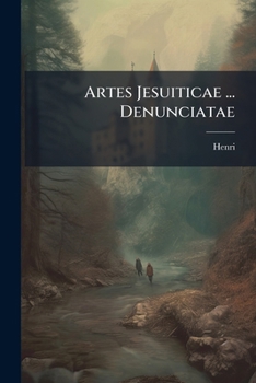 Paperback Artes Jesuiticae ... Denunciatae Book