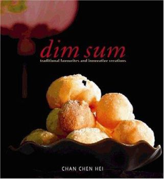 Hardcover Dim Sum: Traditional Favourites and Innovative Creations Book