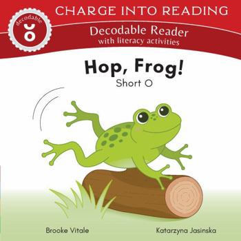Paperback Hop, Frog! : Short o Decodable Reader Book