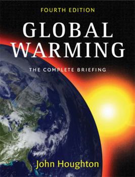 Paperback Global Warming: The Complete Briefing Book