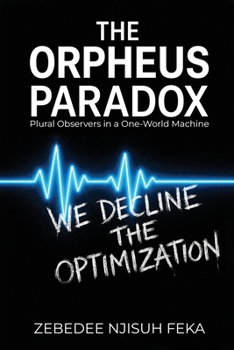 Paperback The Orpheus Paradox: Plural Observers in a One World-Machine Book