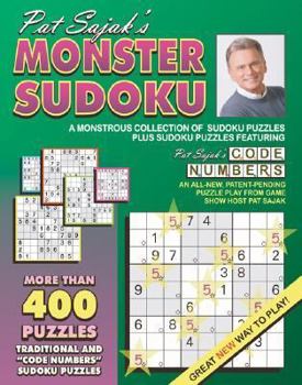 Paperback Pat Sajak's Monster Sudoku: A Monstrous Collection of Sudoku Puzzles Plus Sudoku Puzzles Featuring Pat Sajak's Code Numbers Book