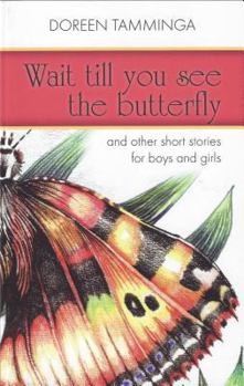Paperback Wait Till You See the Butterfly Book