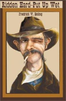 Paperback Ridden Hard--Put Up Wet Book