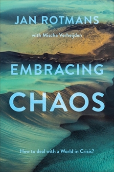 Hardcover Embracing Chaos: How to Deal with a World in Crisis? Book