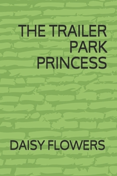 Paperback The Trailer Park Princess Book