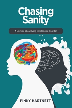 Paperback Chasing Sanity: A Memoir About Living With Bipolar Disorder Book
