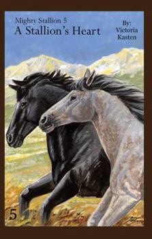 Paperback Mighty Stallion 5: A Stallion's Heart Book