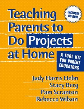 Paperback Teaching Parents to Do Projects at Home: A Tool Kit for Parent Educators [With CDROM] Book