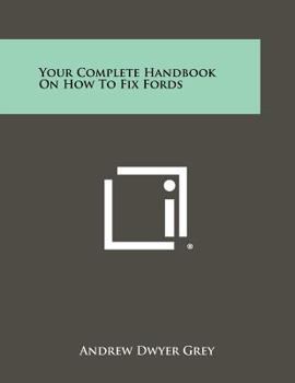 Paperback Your Complete Handbook On How To Fix Fords Book