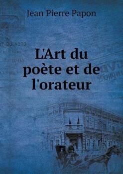 Paperback L'Art du po?te et de l'orateur [French] Book