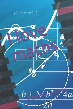 I love maths: Composition notebook