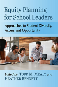 Paperback Equity Planning for School Leaders: Approaches to Student Diversity, Access and Opportunity Book