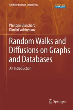 Hardcover Random Walks and Diffusions on Graphs and Databases: An Introduction Book