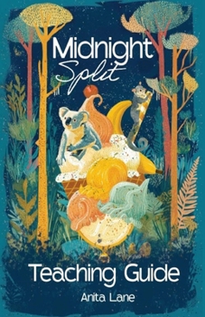 Paperback Midnight Split: Teaching Guide: A Year 3 Unit Plan Based on the Short Novel: Midnight Split (Aligned with the Australian Curriculum (v.9)) Book