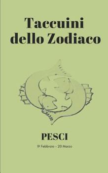 Paperback Taccuini dello Zodiaco: Pesci [Italian] Book