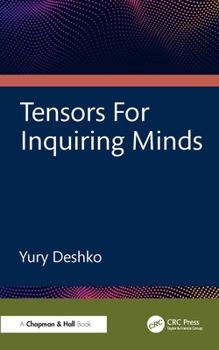 Paperback Tensors For Inquiring Minds Book