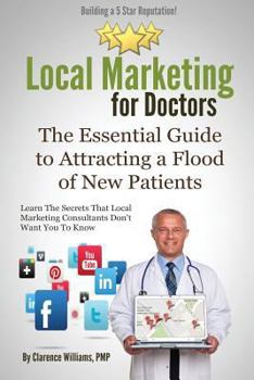 Paperback Local Marketing for Doctors: Building a 5 Star Reputation Book