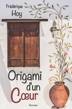 Paperback Origami d'un Coeur [French] Book