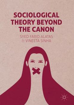 Hardcover Sociological Theory Beyond the Canon Book