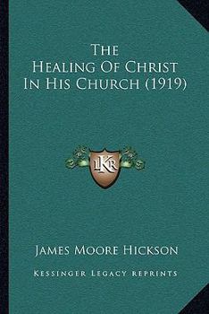 The Healing Of Christ In His Church