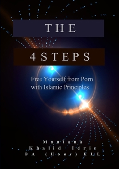 Paperback The 4 Steps: Free Yourself from Porn with Islamic Principles Book