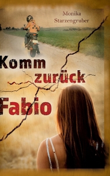 Hardcover Komm zurück, Fabio: Jugendbuch nach einer wahren Begebenheit [German] Book