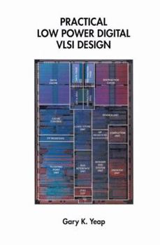 Paperback Practical Low Power Digital VLSI Design Book