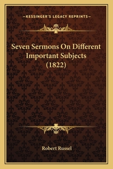Paperback Seven Sermons On Different Important Subjects (1822) Book