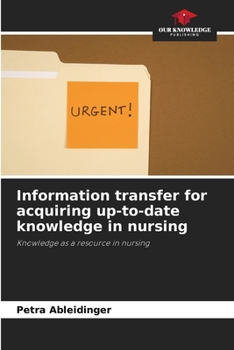 Paperback Information transfer for acquiring up-to-date knowledge in nursing Book