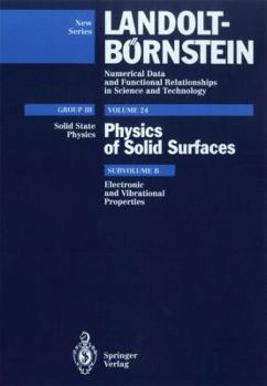 Hardcover Electronic and Vibrational Properties (Landolt-Börnstein: Numerical Data and Functional Relationships in Science and Technology - New Series) Book