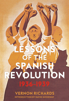 Paperback Lessons of the Spanish Revolution: 1936-1939 Book