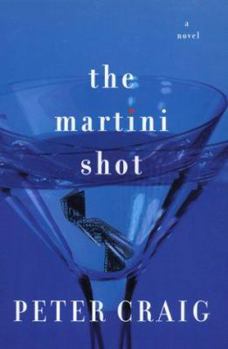 Hardcover The Martini Shot: A Novel Book