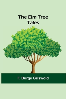 Paperback The Elm Tree Tales Book